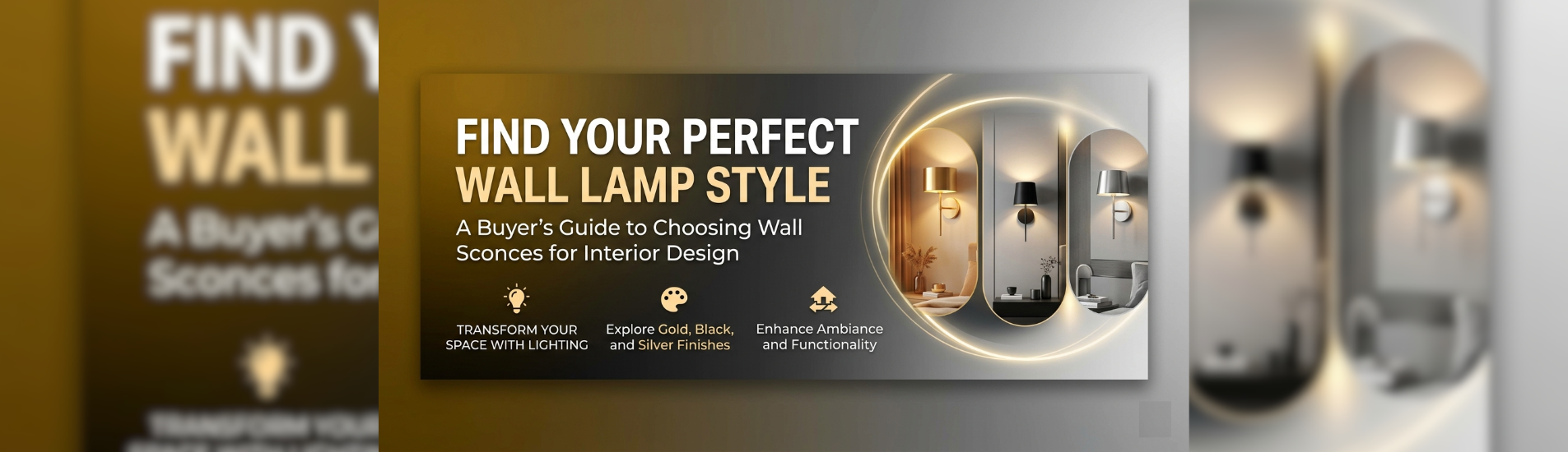 How to Choose the Perfect Wall Lamp for Your Interior Style